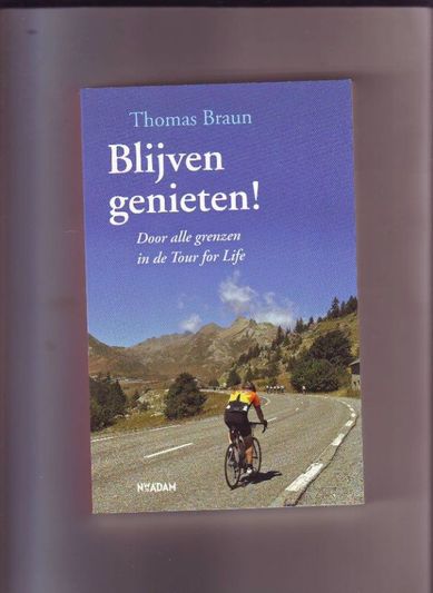 Blijven genieten! Door alle grenzen in de Tour for Life