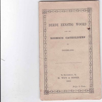 Derde ernstig woord aan de Roomsch Catholijken in Nederland