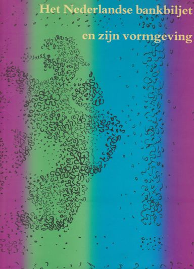 Het Nederlandse bankbiljet en zijn vormgeving