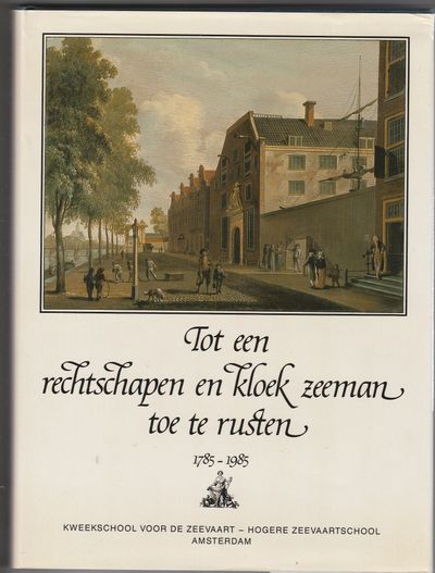 Tot een rechtschapen en kloek zeeman toe te rusten