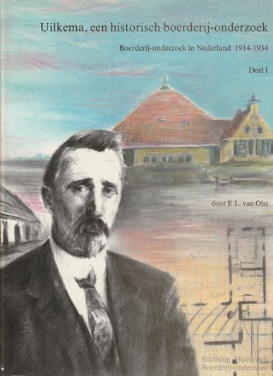Uilkema, een historisch boerderij-onderzoek Deel I + II
