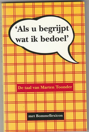 Als u begrijpt wat ik bedoel