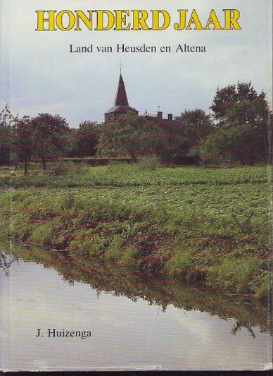 Honderd jaar Land van Heusden en Altena