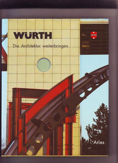 Würth Die Architektur weiterbringen