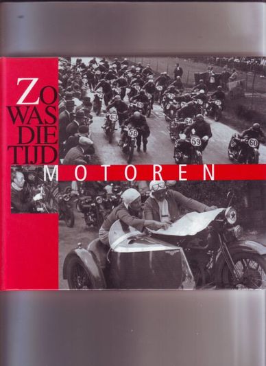 Zo was die tijd Motoren