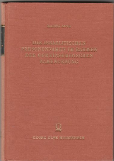 Die Israelitischen Personennamen im Rahmen der Gemeinsemitischen Namengebung