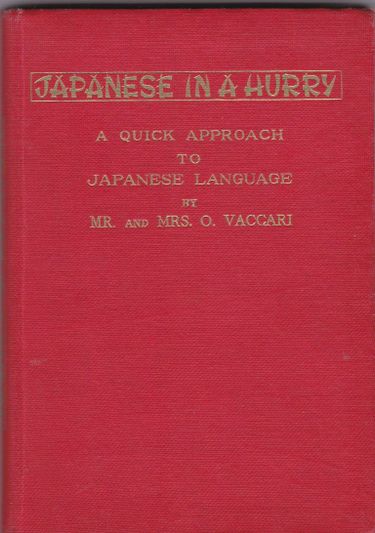 Japanese in a hurry a quick approach to Japanese language