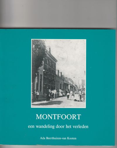 Montfoort een wandeling door het verleden