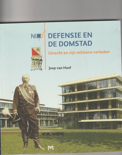 Defensie en de Domstad Utrecht en zijn militaire verleden