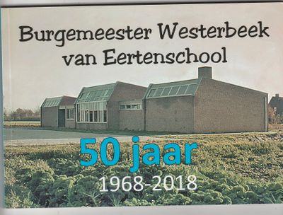 Burgemeester Westerbeek van Eertenschool 50 jaar 1968-2018