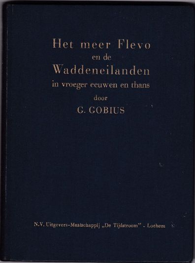 Het meer Flevo en de Waddeneilanden