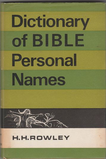 Dictionary of Bible Personal Names