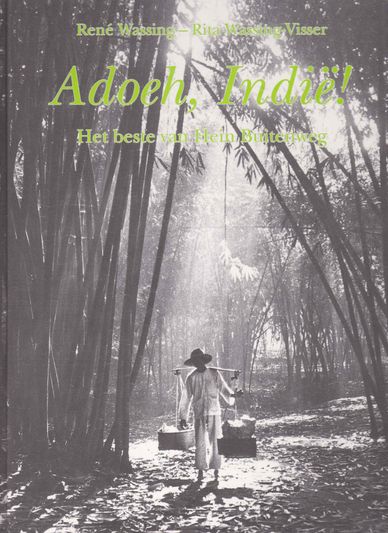 Adoeh,Indië! Het beste van Hein Buitgenweg