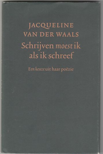 Schrijven moest ik als ik schreef