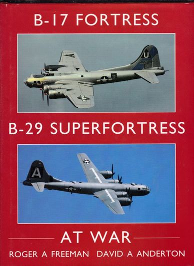 B-17 Fortress B-29 Superfortress at war