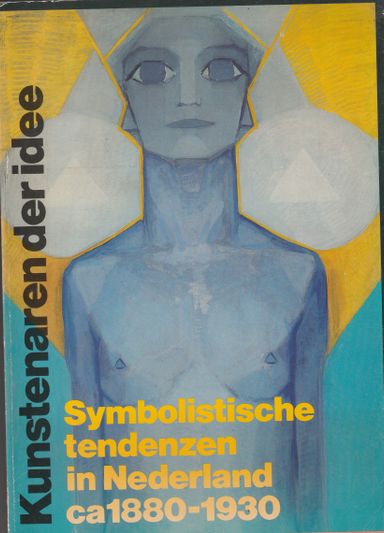 Symbolistische tendenzen in Nederland ca1880-1930