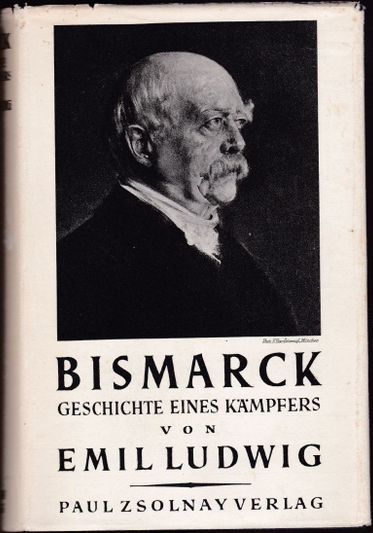 Bismarck Geschichte eines Kämpfers