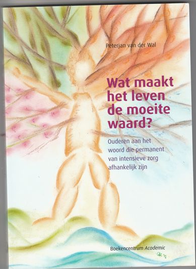 Wat maakt het leven de moeite waard?