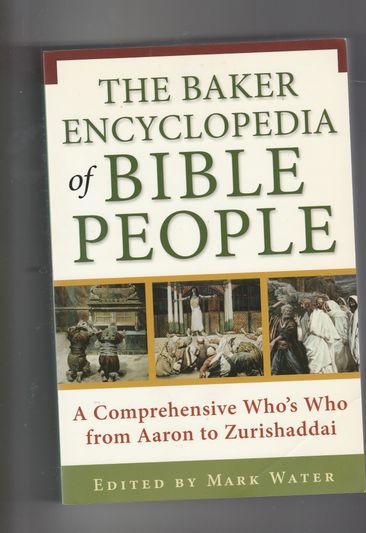 The Baker encyclopedia of Bible People