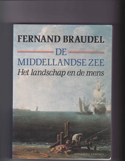 De Middellandse zee Het landschap en de mens
