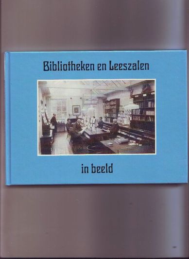 Bibliotheken en Leeszalen in beeld