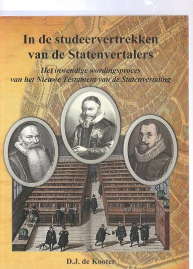 In de studeervertrekken van de Statenvertalers