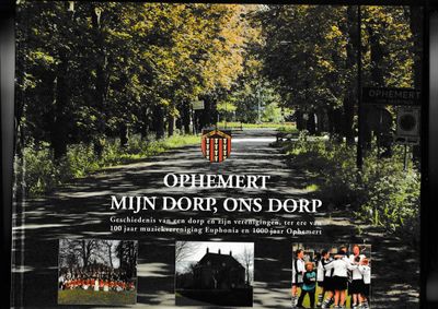 Ophemert mijn dorp ons dorp