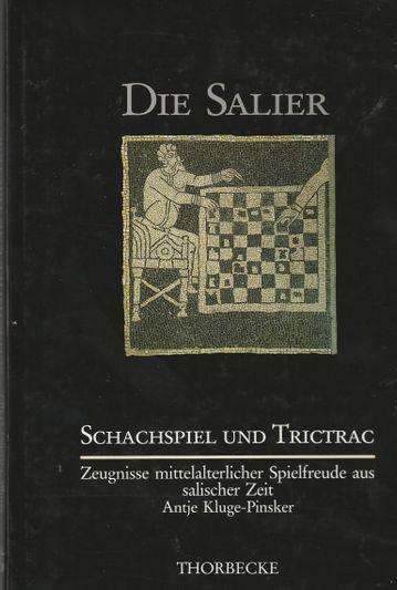 Die Salier Schachspiel und Trictrac