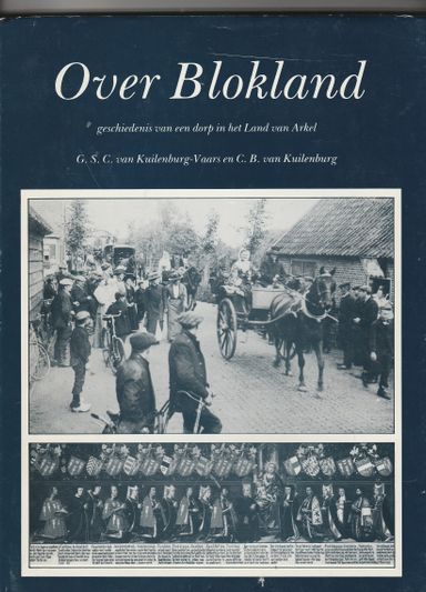 Over Blokland geschiedenis van een dorp in het land van Arkel