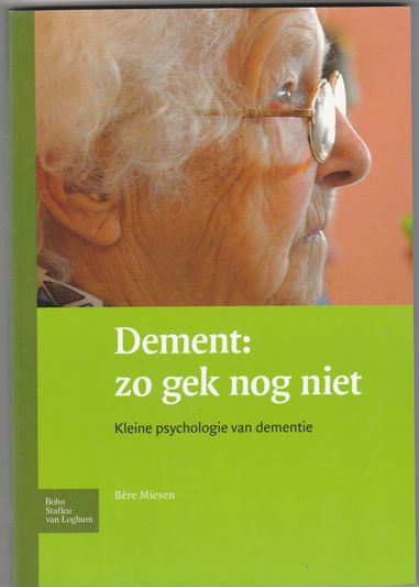 Dement zo gek nog niet