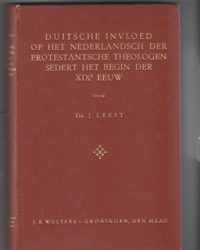 Duitsche invloed op het Nederlandsch der Protestantsche theologen sedert het begin der XIXe eeuw