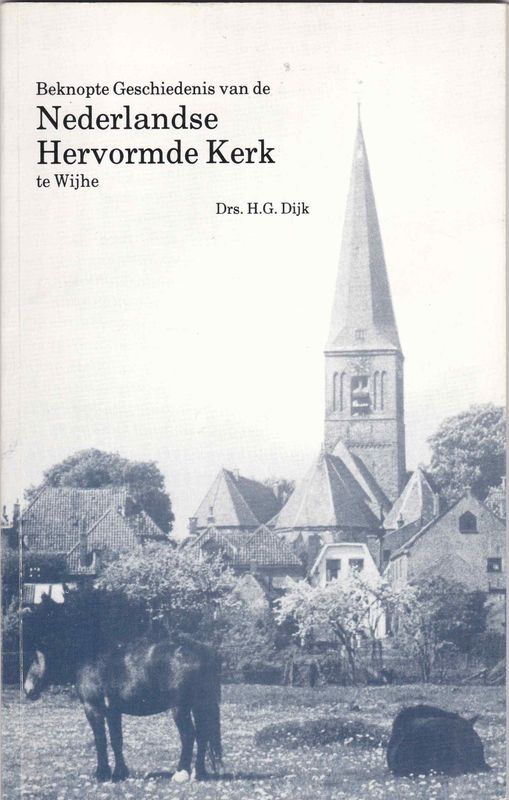 Beknopte Geschiedenis van de Nederlandse Hervormde Kerk te Wijhe
