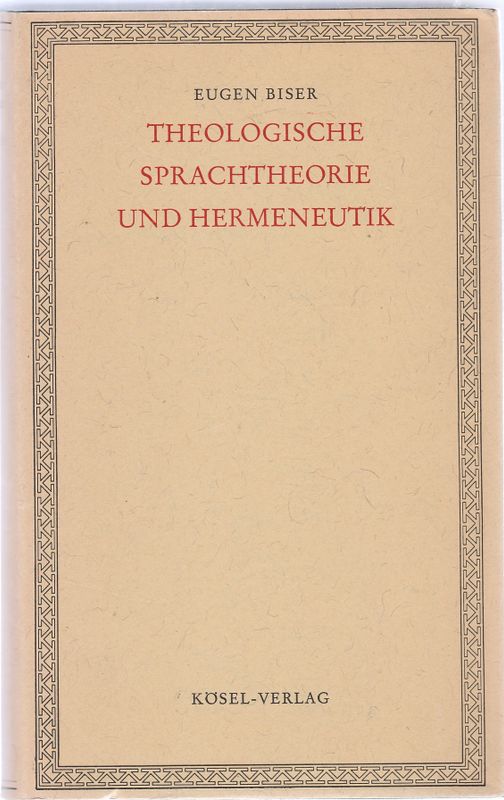 Theologische Sprachtheorie und Hermeneutik