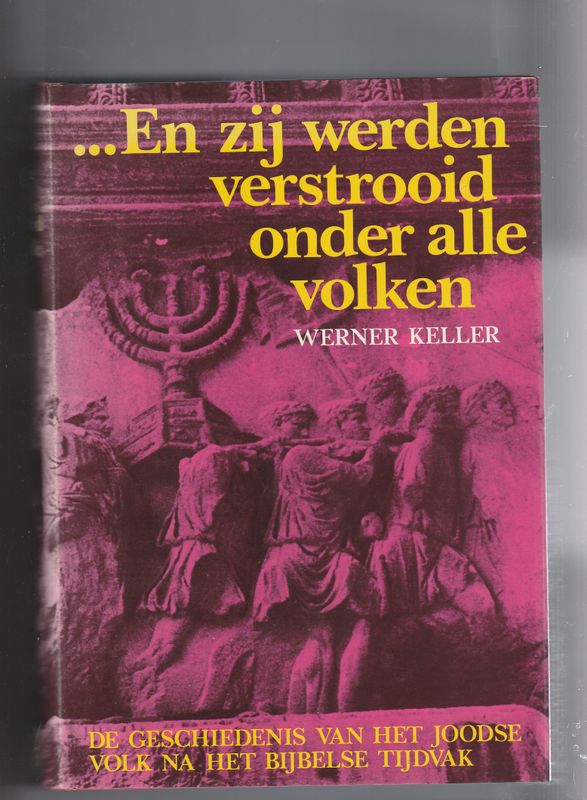 En zij werden verstrooid onder alle volken