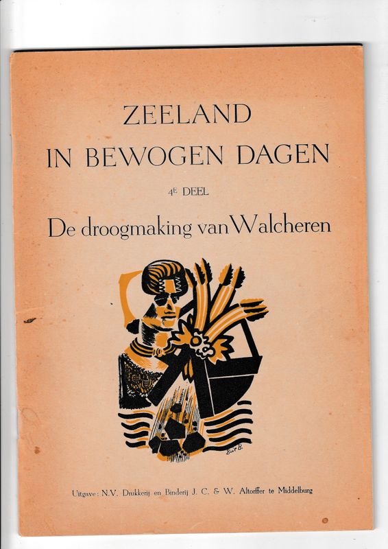 Zeeland in bewogen dagen De droogmaking van Walcheren
