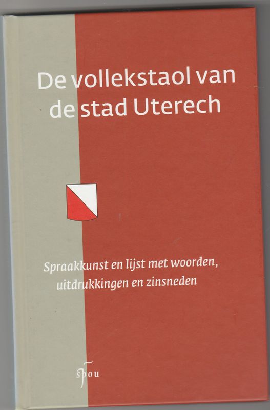 De vollekstaol van de stad Utrecht 2