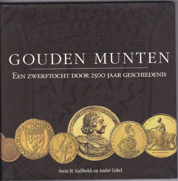 Gouden munten een zwerftocht door 2500 jaar geschiedenis