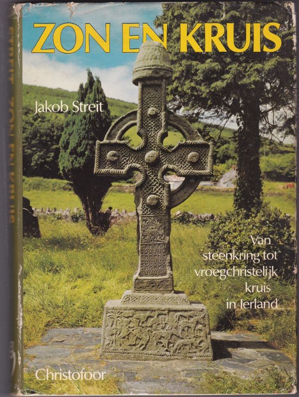 Zon en Kruis van steenkring tot vroegchristelijk kruis in Ierland