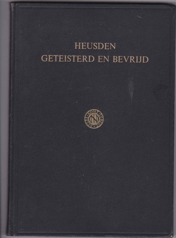 Heusden geteisterd en bevrijd