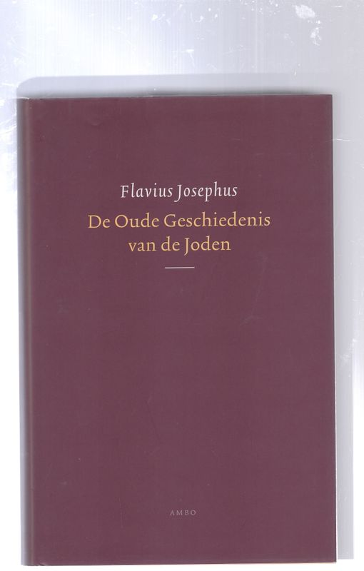 De Oude Geschiedenis van de Joden Flavius Josephus