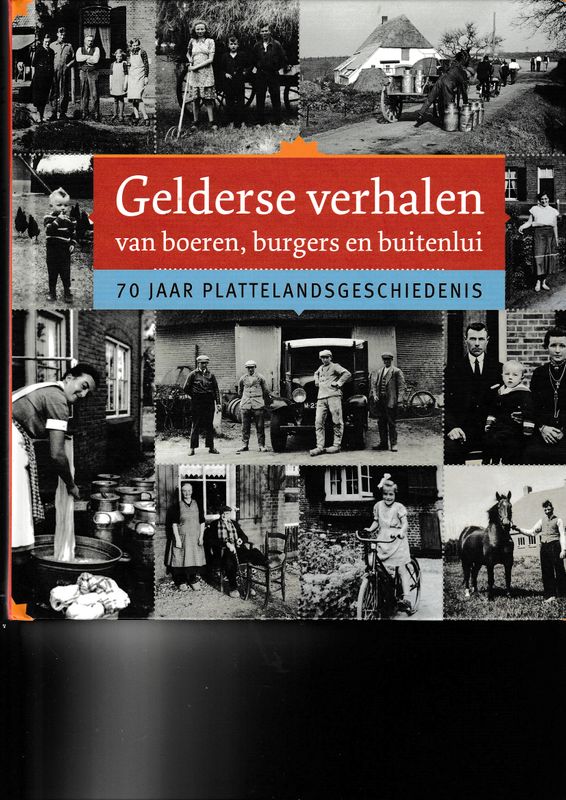 Gelderse verhalen van boeren burgers en buitenlui