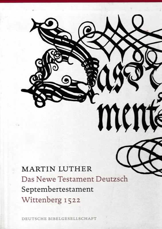 Martin Luther Das Newe Testament Deutzsch