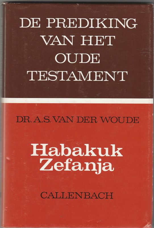 De prediking van het Oude Testament Habakuk Zefanja