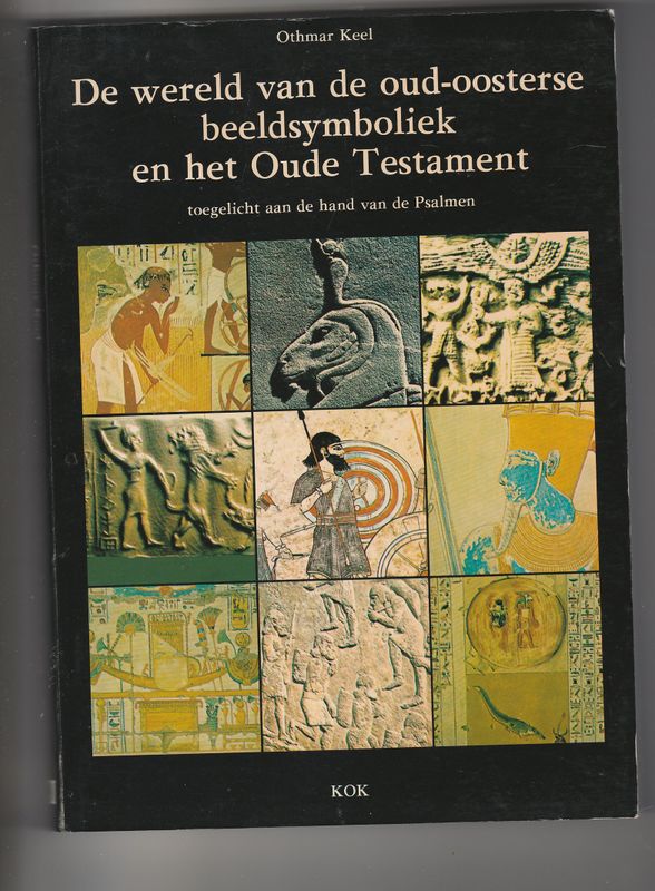 De wereld van de oud-oosterse beeldsymboliek en het Oude Testament