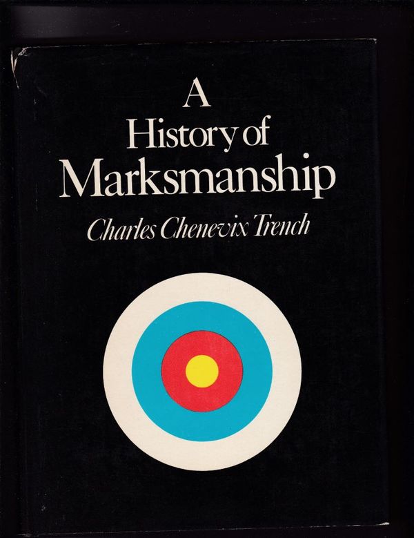 A History of Marksmanship