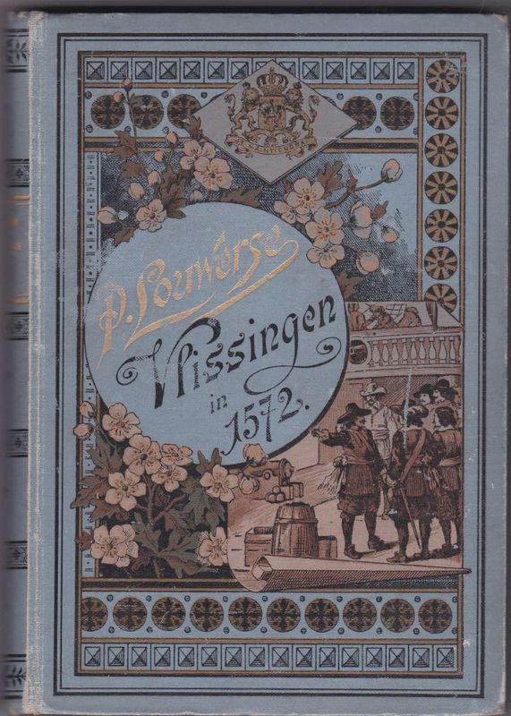 Vlissingen in 1572 of oog om oog en tand om tand