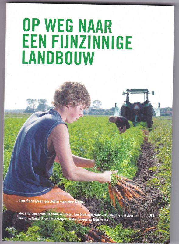 Op weg naar een fijnzinnige landbouw