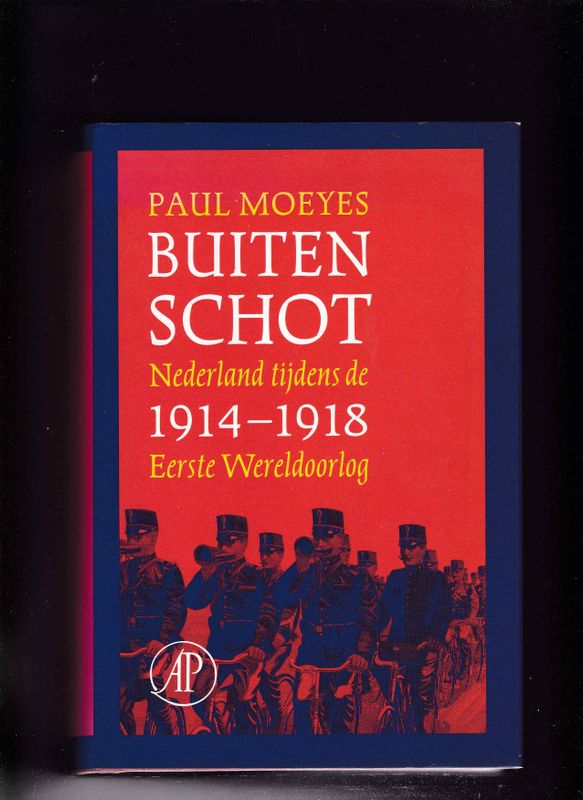 Buiten schot Nederland tijdens de Eerste Wereldoorlog 1914-1918