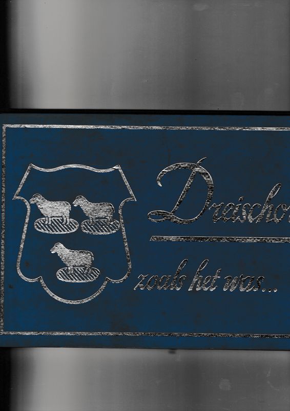 Dreischor zoals het was