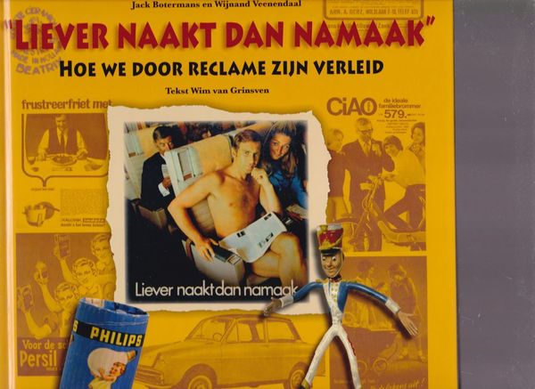 Liever naakt dan namaak Hoe we door reclame zijn verleid